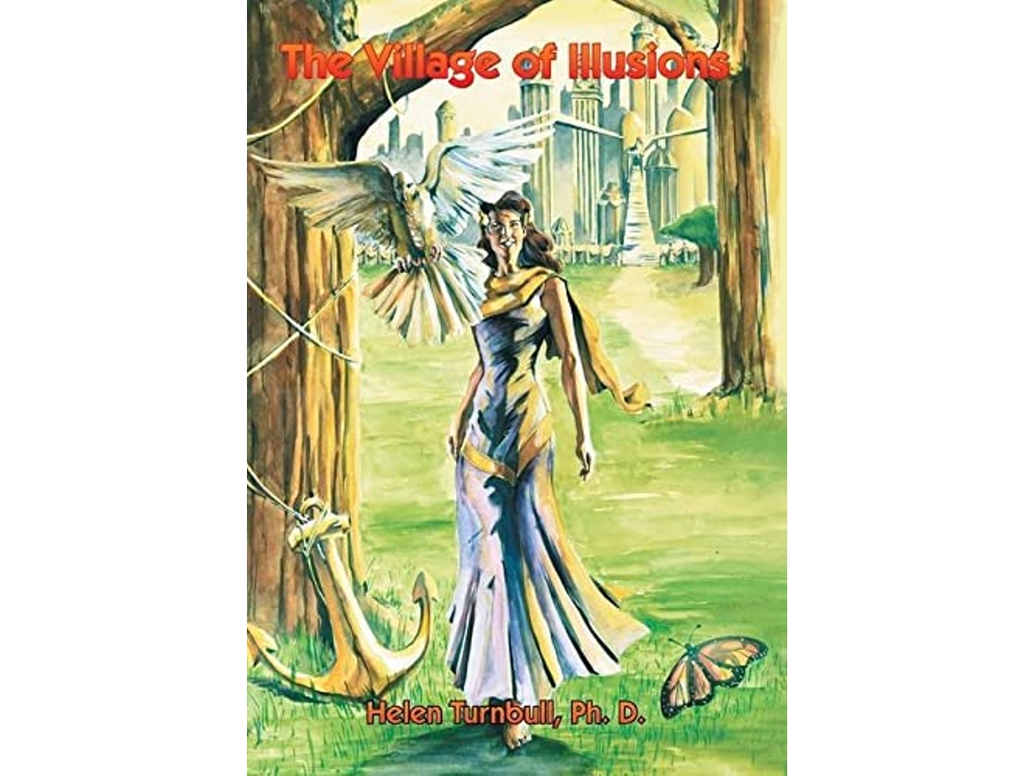 Libro The Village of Illusions de Helen Turnbull Ph D (Inglés)