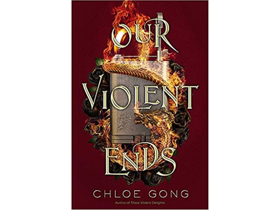 Libro Our Violent Ends de Chloe Gong  (Inglés)