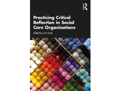 Libro Practicing Critical Reflection in Social Care Organisations (Inglés)