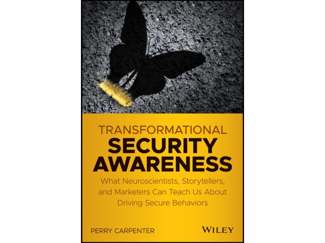 Libro Transformational Security Awareness - What Neuroscientists, Storytellers, and Marketers Can Tech us About Driving Secure Behaviors (Inglés)