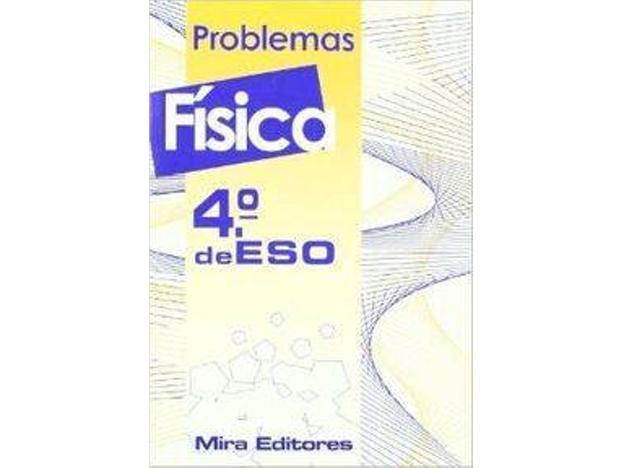 Libro .Problemas Fisica 4O.Eso de Vicente Rodríguez Pina (Español)