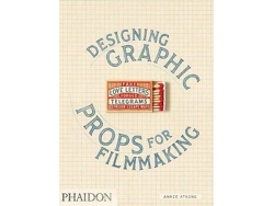 Libro Fake Love Letters, Forged Telegrams, and Prison Escape Maps : Designing Graphic Props for Filmmaking de Annie Atkins (Inglés)