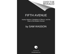 Libro Fifth Avenue, 5 A.M. de Sam Wasson (Inglés)