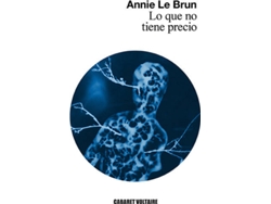 Libro Lo Que No Tiene Precio de Annie Le Brun (Español)