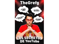 Libro Los Secretos De Youtube de The Grefg (Español)