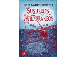 Libro Susurros Subterraneos de Ben Aaronovitch (Español)