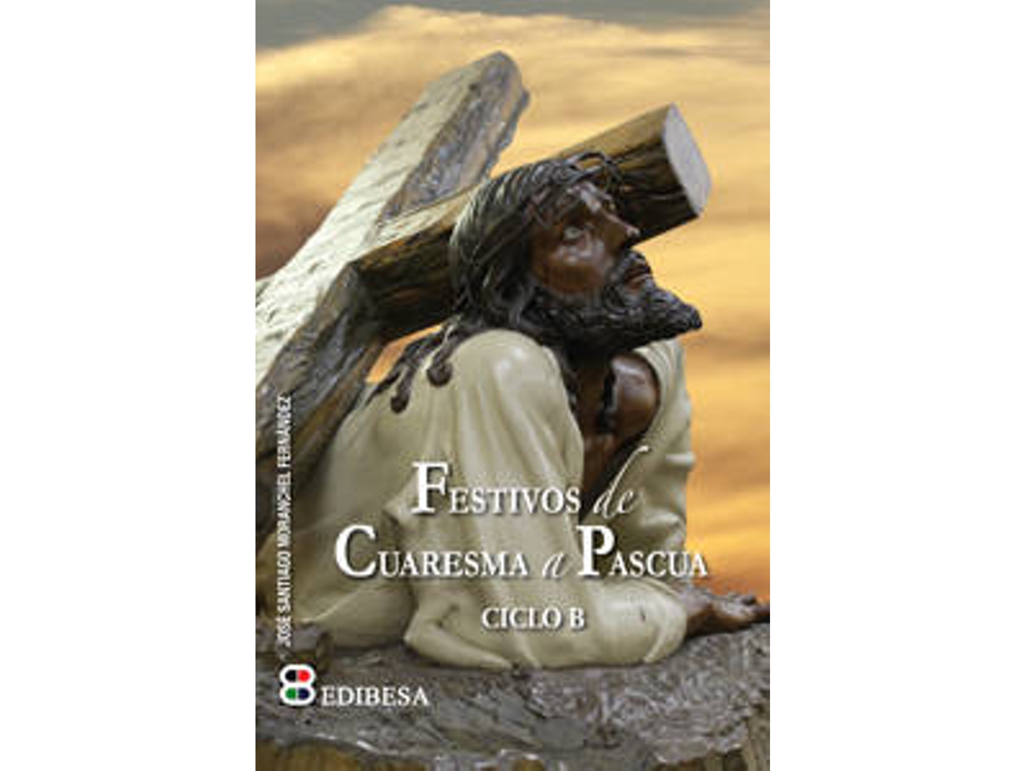 Libro Festivos De Cuaresma A Pascua de José Santiago Moranchel Fernández (Español)