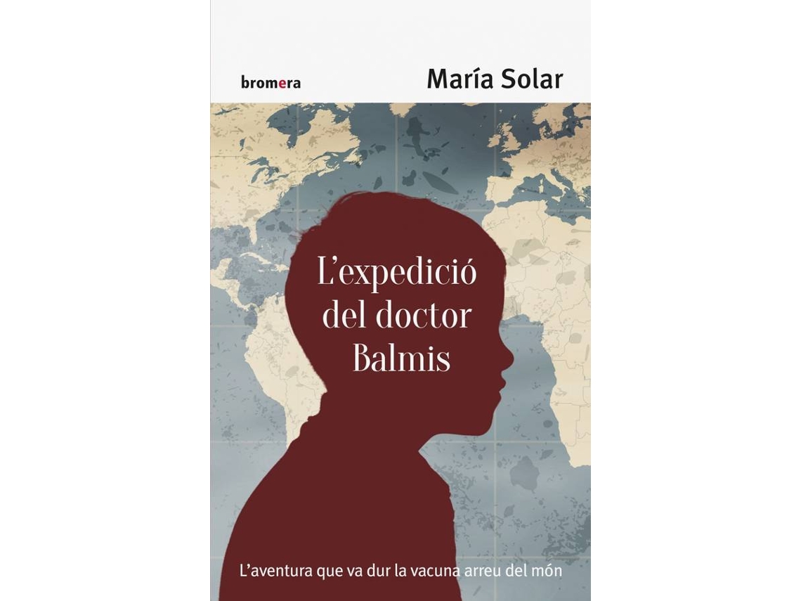 Libro L'Expedició Del Doctor Balmis de Maria Soler (Catalán)