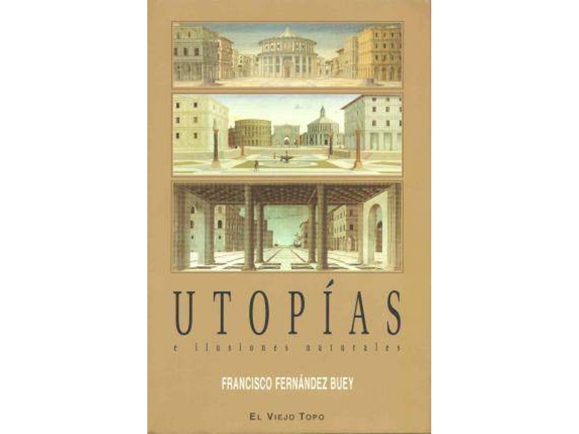 Libro Utopías : E Ilusiones Naturales de Francisco Fernández Buey (Español)