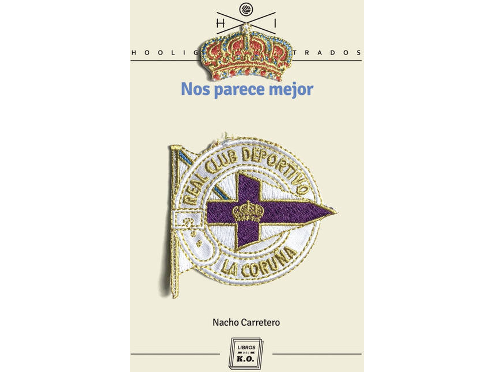 Libro Nos Parece Mejor de Nacho Carretero Pou (Español)
