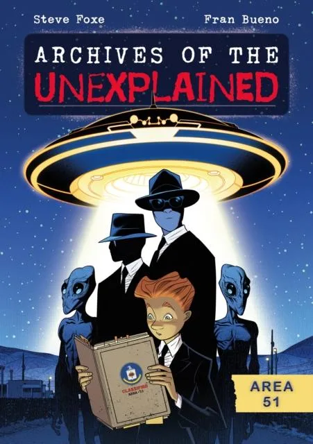 Libro Archives of the Unexplained Area 51 de Steve Foxe (Inglés)