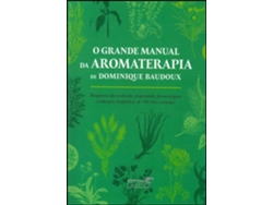Libro O Grande Manual da Aromaterapia