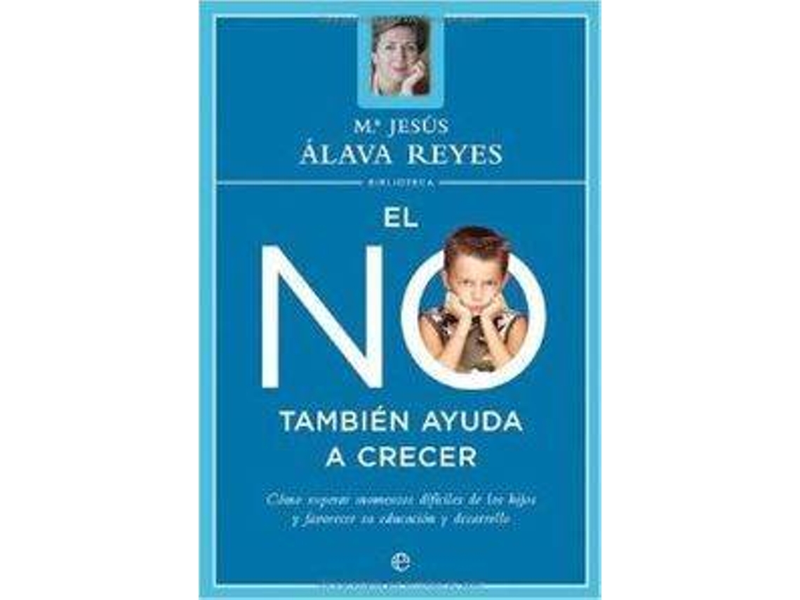 Libro El No También Ayuda A Crecer de María Jesús Álava Reyes (Español)
