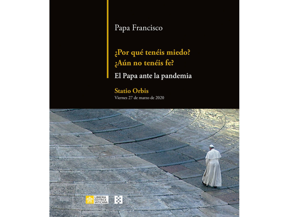 Libro Por Que Teneis Miedo ¿Aun No Teneis Fe de Papa Francisco (Español)