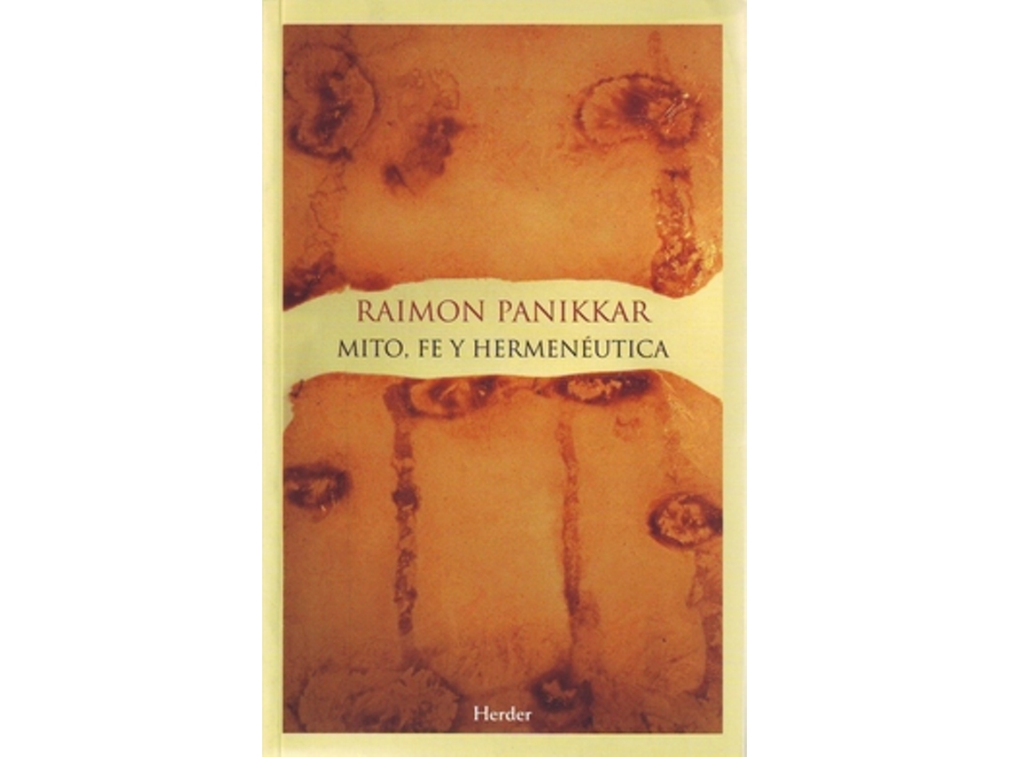 Libro Mito, Fe Y Hermenéutica de Panikkar, Raimon (Castellano)