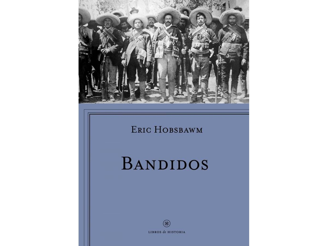 Libro Bandidos de Eric J. Hobsbawn (Español)