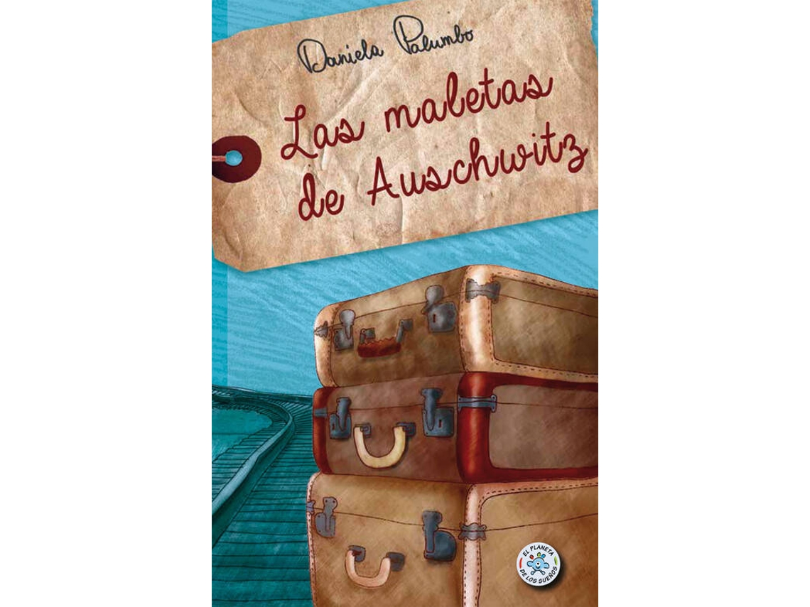 Libro Las Maletas De Auschwitz de Daniela Palumbo (Español)