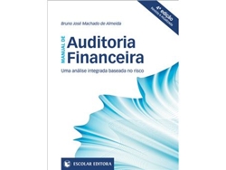 Livro Manual de Auditoria Financeira - Uma Análise Integrada Baseada no Risco de Bruno José Machado de Almeida (Português)