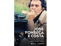 Libro José Fonseca e Costa Um Africano Sedutor de Jorge Leitão Ramos (Portugués)