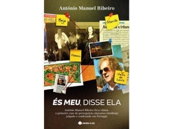 Libro És Meu, Disse Ela de António Manuel Ribeiro (Portugués)