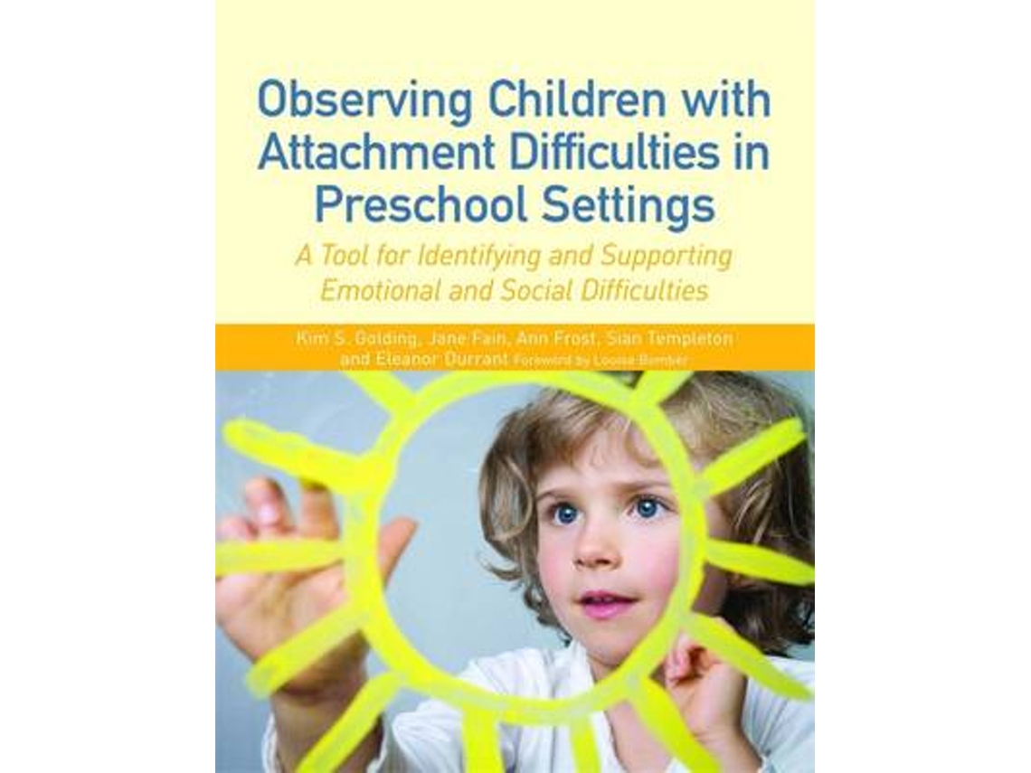 Libro Observing Children with Attachment Difficulties in Preschool Settings (Inglés)