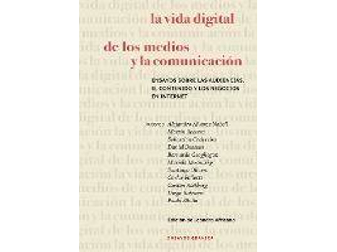Libro La Vida Digital De Los Medios Y La Comunicacion de Martín Becerra| Leandro Africano Paula Sibilia (Español)