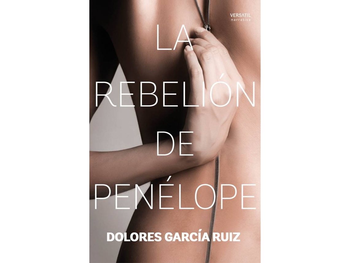 Libro La Rebelión De Penèlope de Dolores García Ruiz (Español)