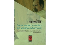 Libro Sobre Verdad Y Mentira En Sentido Extramoral Y La Voluntad D de Friedrich Wilheim Nietzsche (Español)