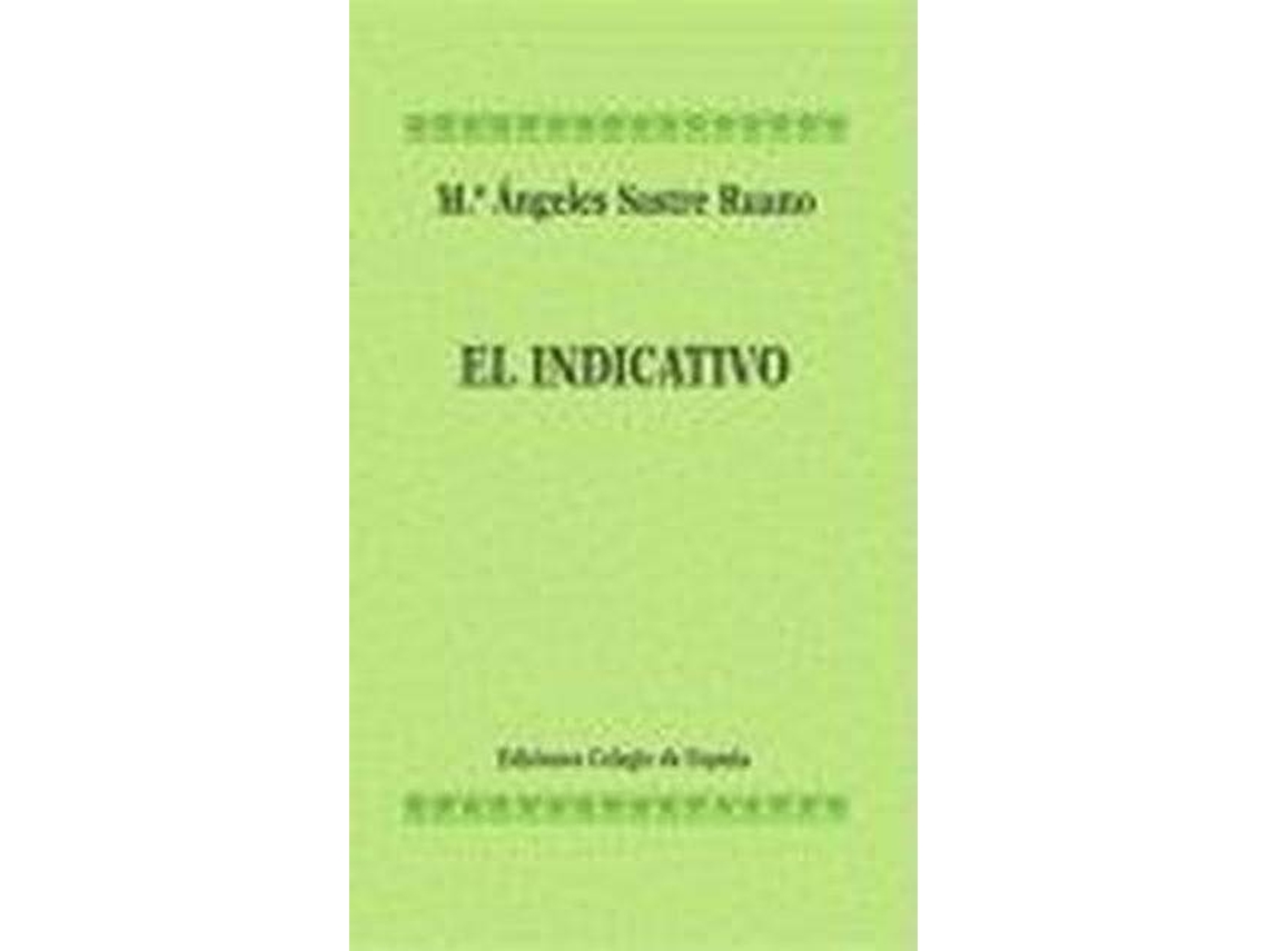 Libro El Indicativo de Ángeles Sastre Ruano (Español)