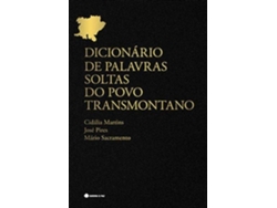 Libro Dicionário das Palavras Soltas do Povo Transmontano de Cidália Martins, José Pires e Mário Sacramento