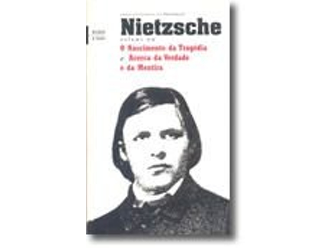 Libro O Nascimento da Tragédia e Acerca da Verdade e da Mentira - Volume 1 de Friedrich Nietzsche