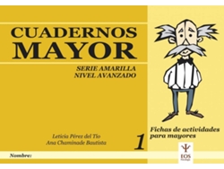 Libro Cuadernos Mayor Serie Amarilla. Nivel Avanzado de Ana Chaminade Bautista E Leticia Pérez del Tío (Español)