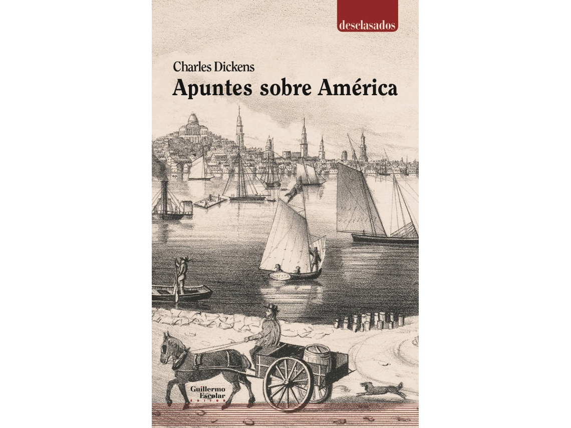Libro Apuntes Sobre América de Charles Dickens (Español)