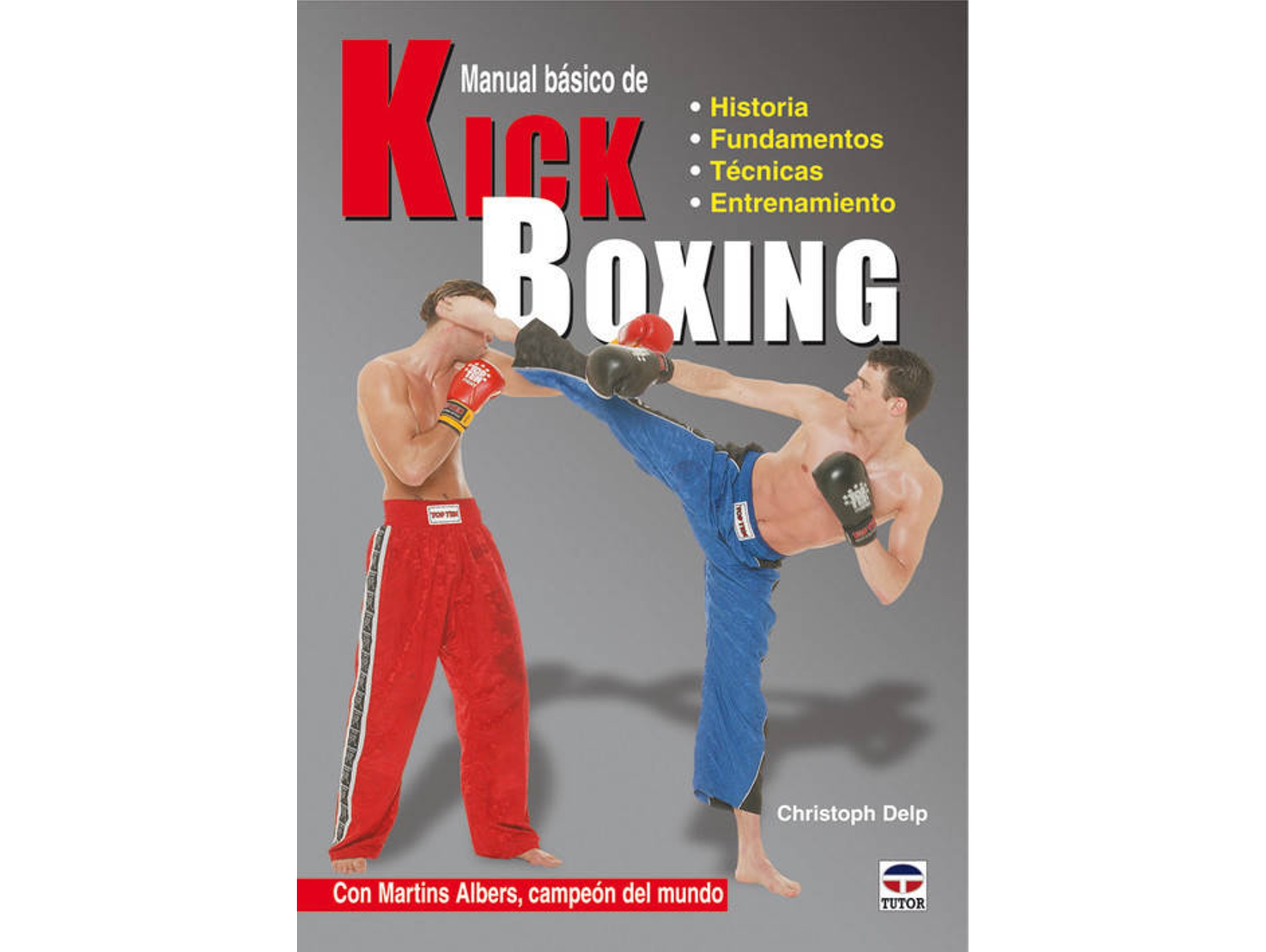 Libro Manual Básico De Kick Boxing de Christoph Delp (Español)