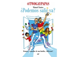 Libro ¿Podemos Salir Ya? de @twogaypapas Manuel Santos
