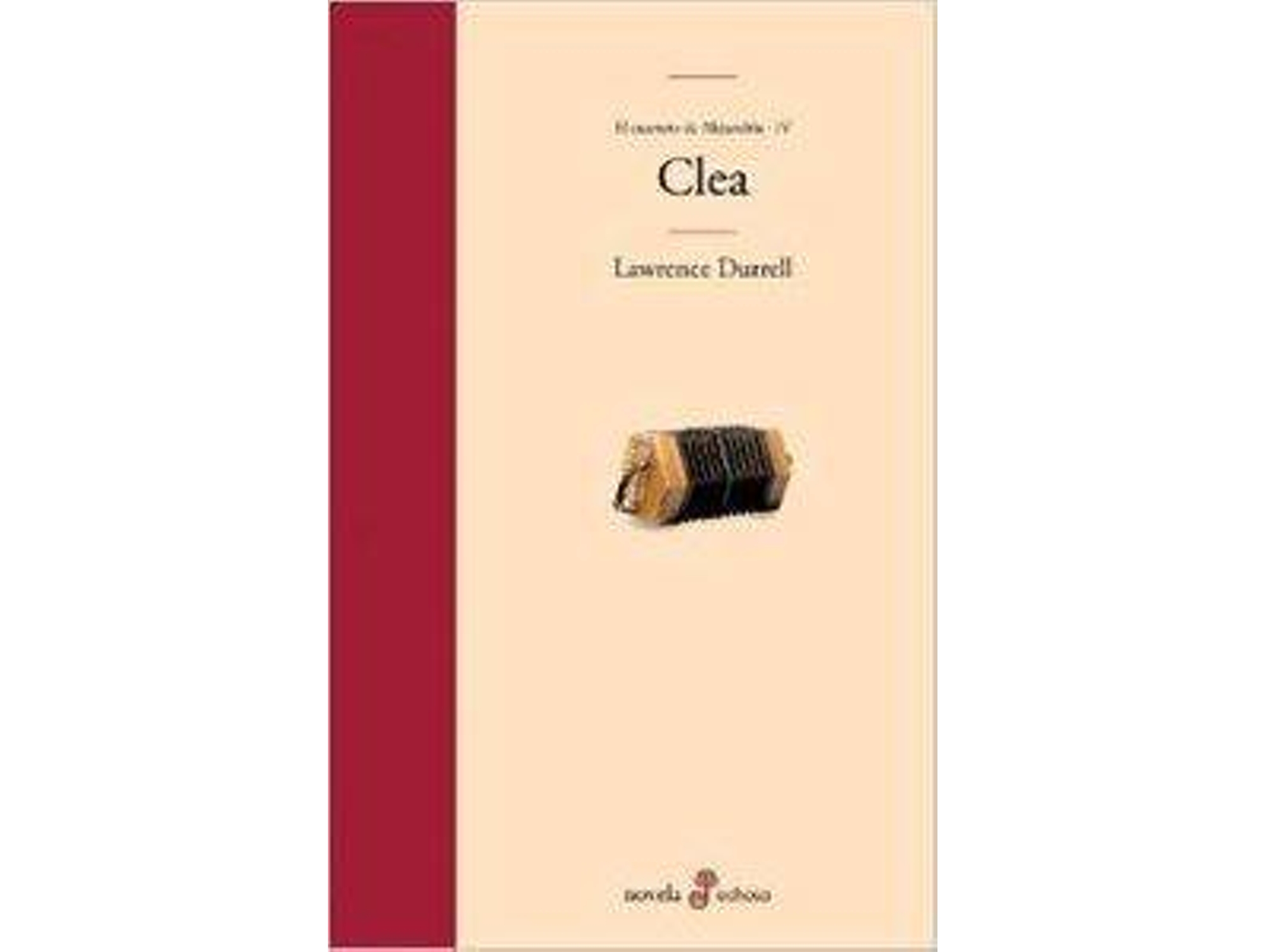 Libro Clea. Cuarteto De Alejandría (Iv) de Lawrence Durrell (Español)