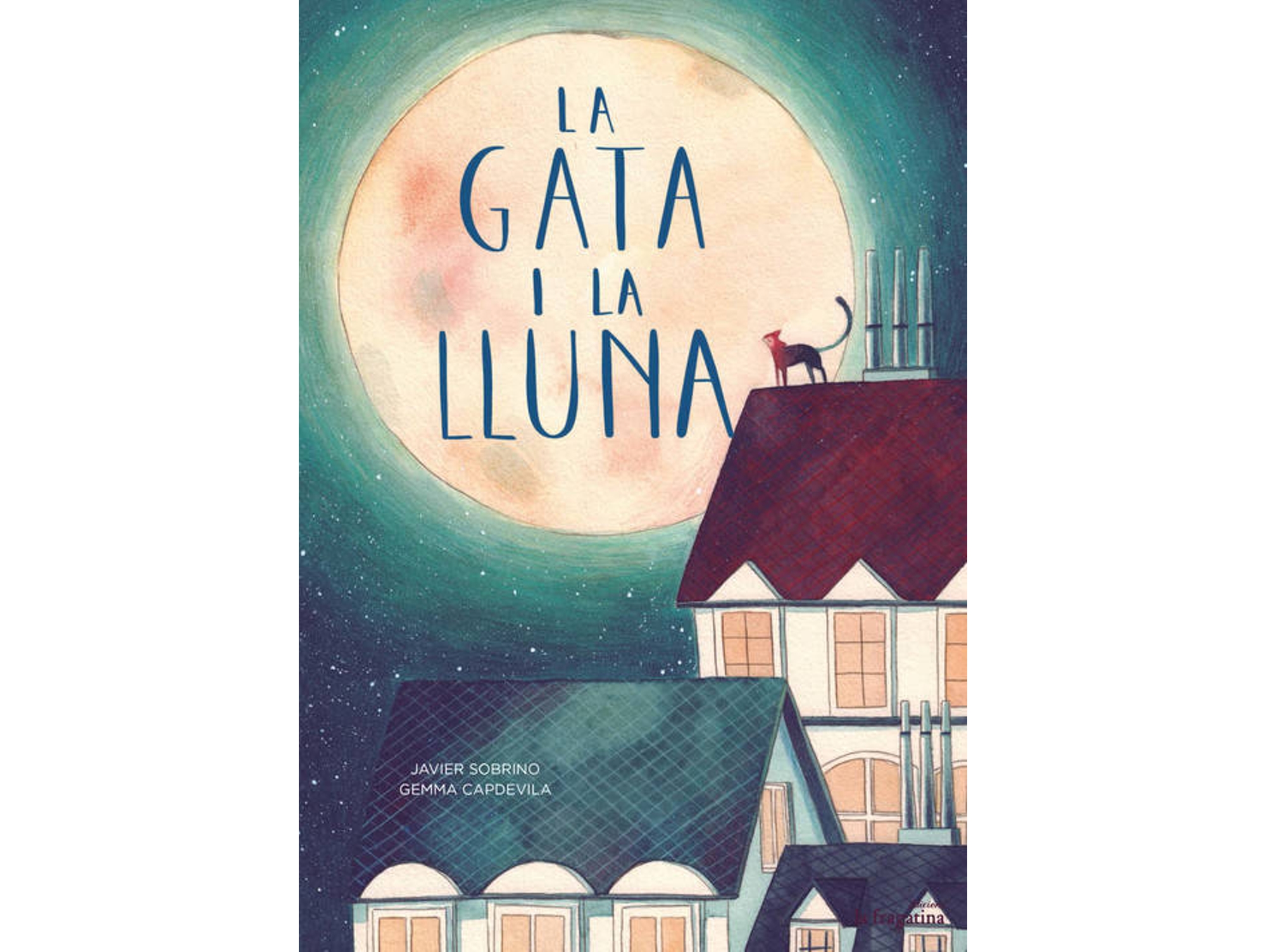 Libro La Gata I La Lluna de Gemma Capdevila, Javier Sobrino (Catalán)