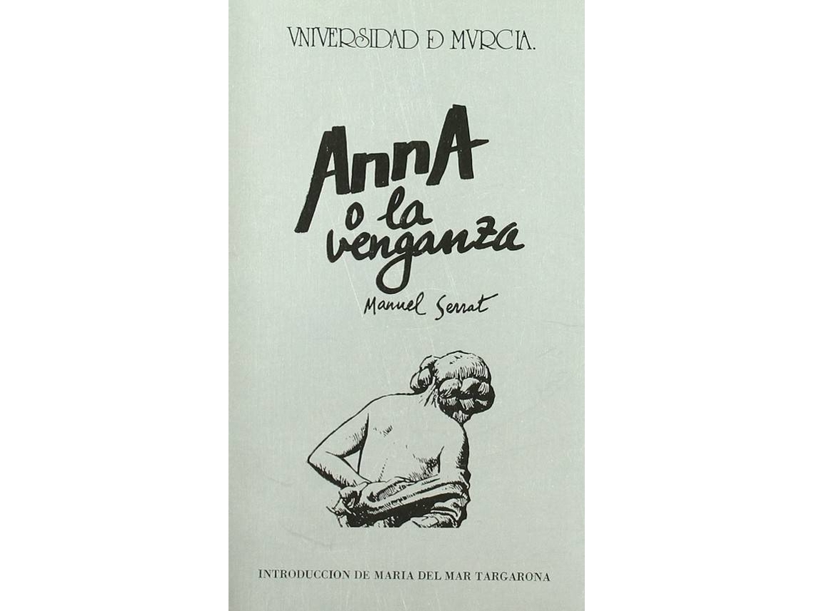 Libro Anna O La Venganza Ensayo General de Manuel Serrat Crespo (Español)