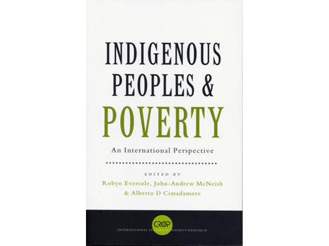 Livro indigenous peoples and poverty de edited by robyn eversole , edited by john andrew mcneish , edited by alberto d cimadamore (inglês)