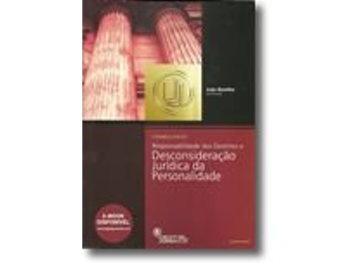 Libro Formulários de Responsabilidade dos Gerentes e Desconsideração Jurídica da… de João Botelho