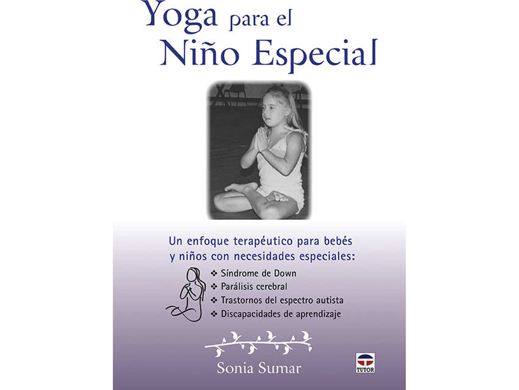 Libro Yoga Para El Niño Especial de Sonia Sumar (Español)