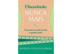 Libro Obesidade Nunca Mais de Benedita Figueiredo (Portugués do Brasil)