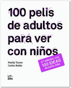 100 Pelis De adultos para ver con niños tapa blanda libro noelia terrer