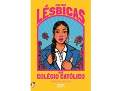 Libro Guia Para Lésbicas num Colégio Católico de Sonora Reyes (Portugués)