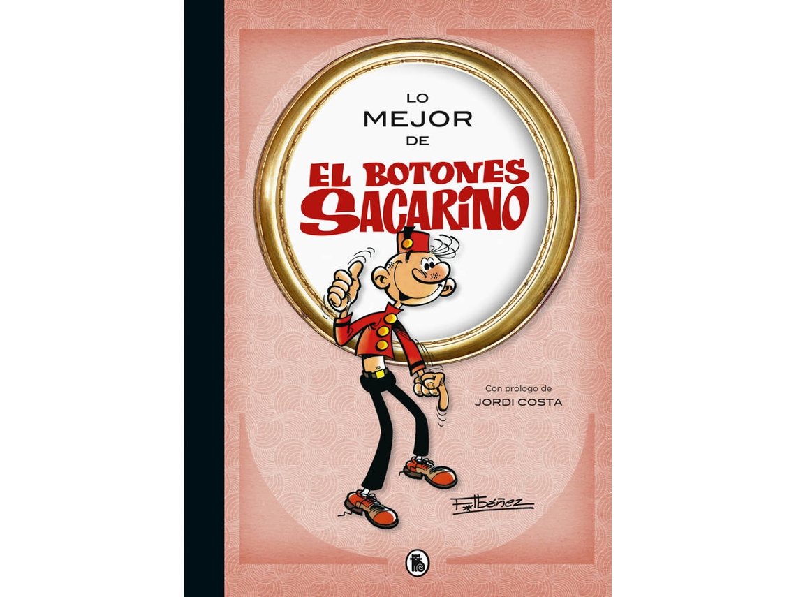 Libro Lo Mejor De El Botones Sacarino (Lo Mejor De...) de Francisco Ibáñez (Español)