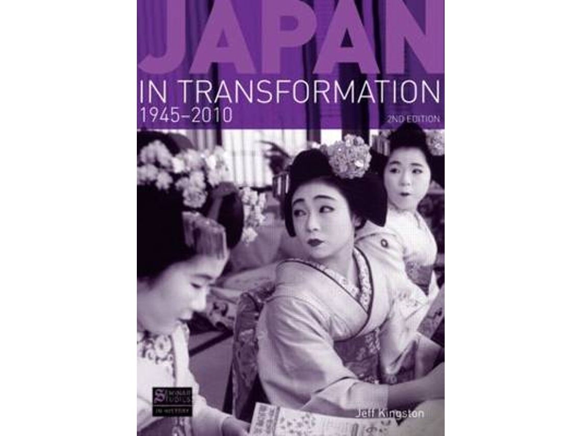 Libro Japan in Transformation, 1945-2010 de Jeff Kingston (Inglés