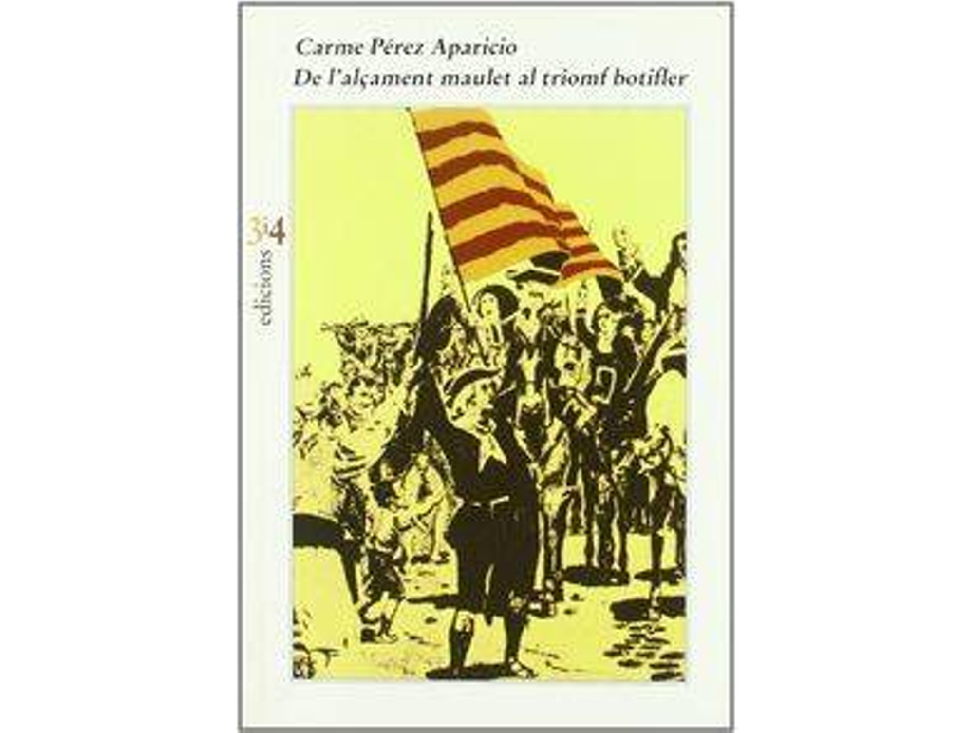 Libro De L'Alçament Maulet Al Triomf Botifler de Carme Pérez Aparicio (Español)