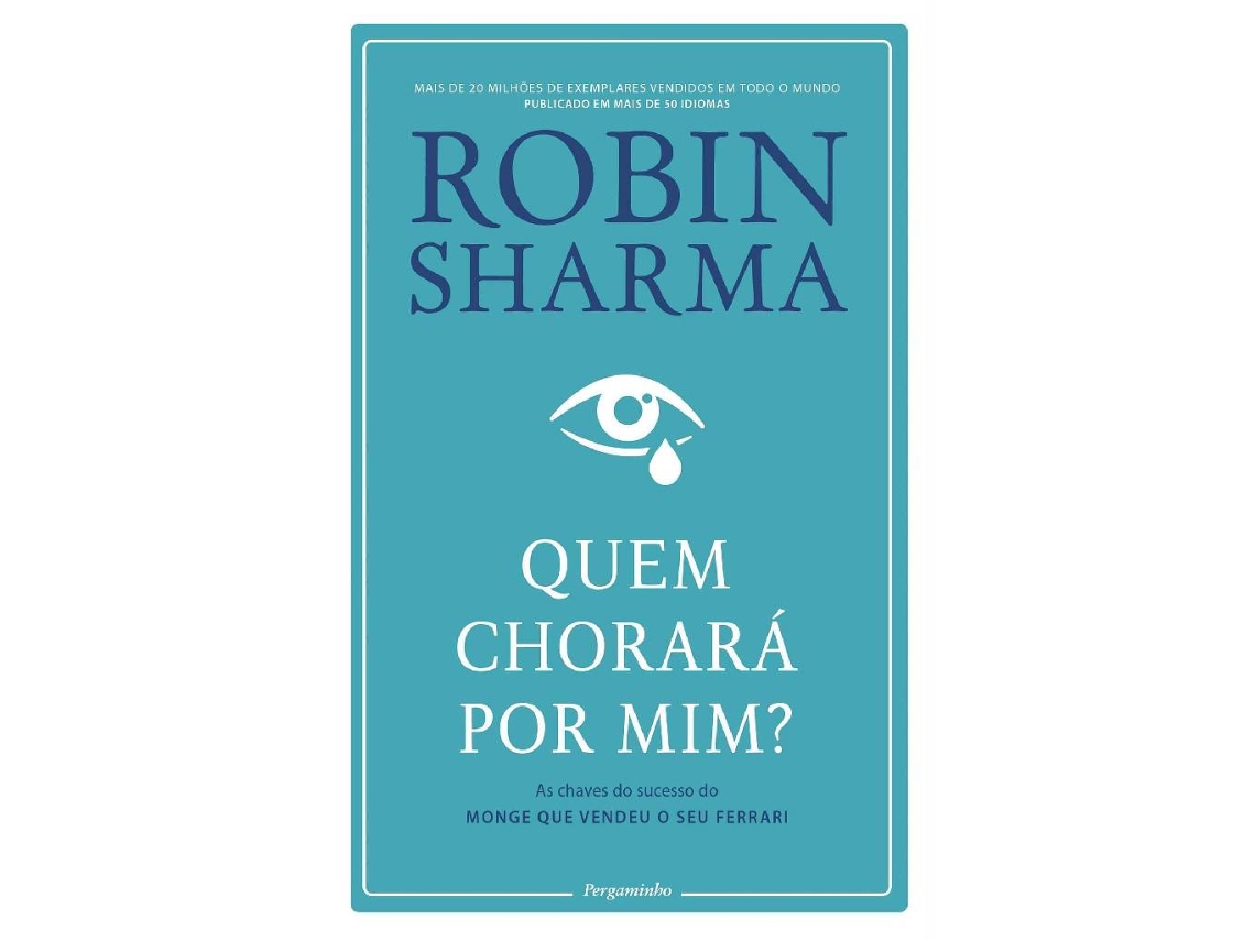 Libro Quem Chorará por Mim? de Robin Sharma (Portugués do Brasil)