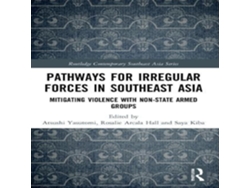 Libro Pathways for Irregular Forces in Southeast Asia de Taylor Francis Ltd (Inglés)