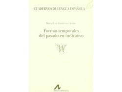Libro Formas Temporales Del Pasado En Indicativo de María Luz Gutiérrez Araus (Español)
